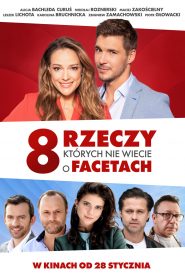 8 rzeczy, których nie wiecie o facetach Cały film pobierz